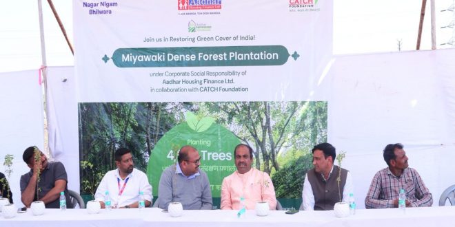 Aadhaar Housing Finance Limited begins green journey with plantation of 4,500 trees in Bhilwara under CSR initiative ‘Aadhaar Environment Change’